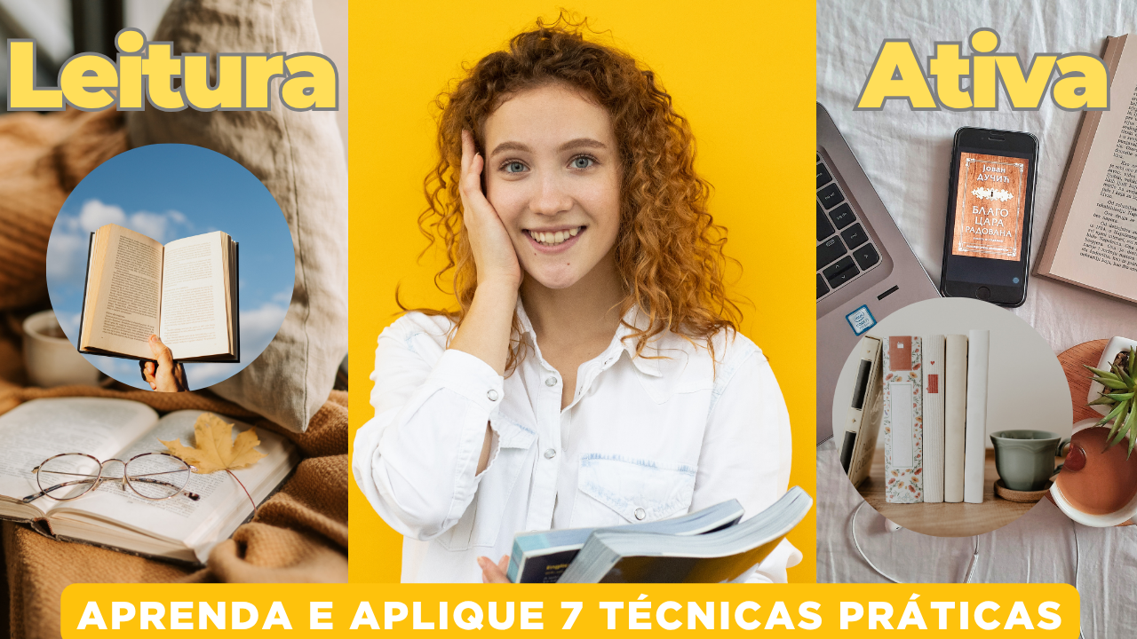 Leitura ativa aprenda e aplique 7 técnicas práticas
