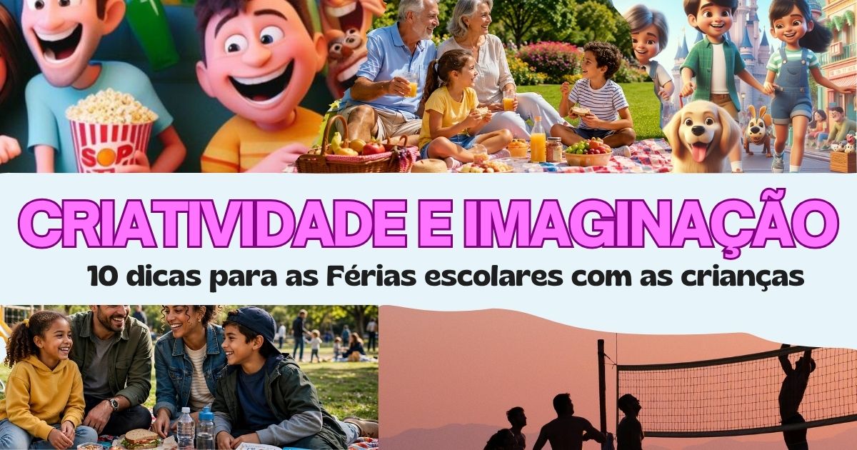 10 dicas para as Férias escolares com as crianças